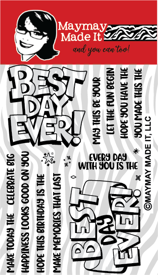 Maymay's Best Day Ever 4x6 Stamp Set {A110}